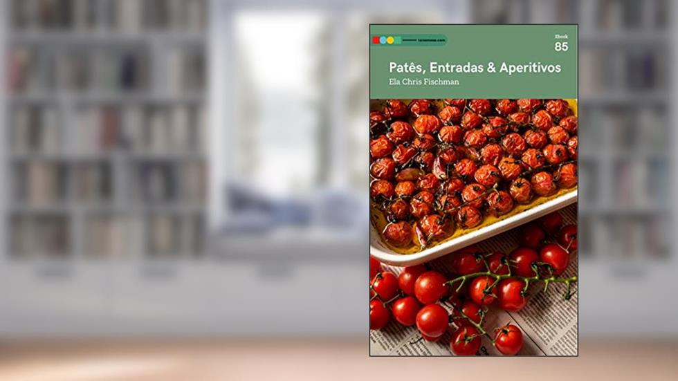 Pate^s, Entradas e Aperitivos: Tá na Mesa, do autor Atelier Gourmand; Ela Chris Fischman