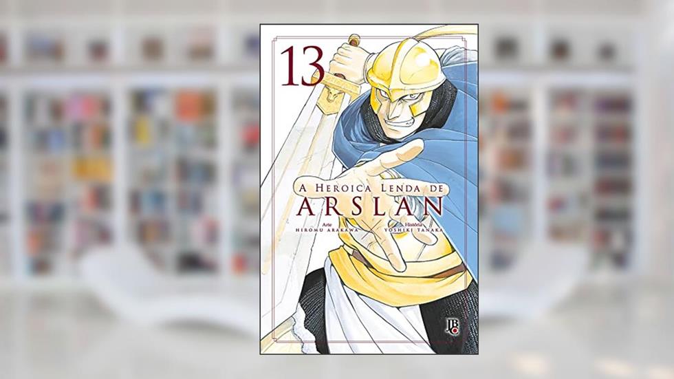 A Heróica lenda de Arslan - Vol.13, do autor Hiromu Arakawa; Yoshiki Tanaka