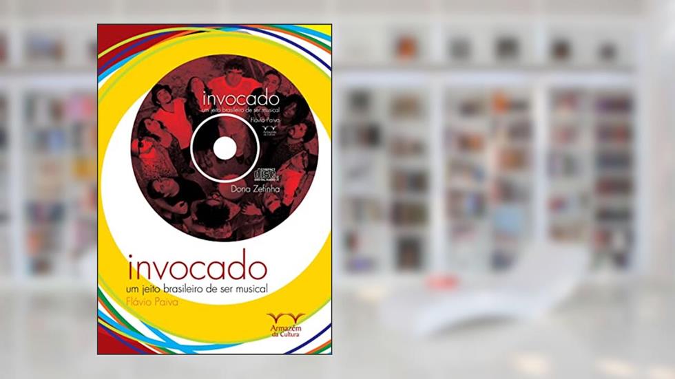 Invocado: um Jeito Brasileiro de ser Musical, do autor Flávio Paiva