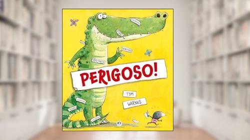 Capa de Perigoso!, do autor Tim Warnes