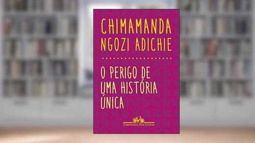 Capa de O perigo de uma história única, do autor Chimamanda Ngozi Adichie