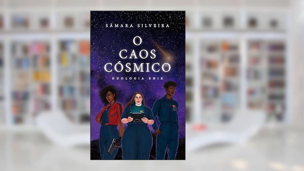 O Caos Cósmico: (Vol. 1 Duologia Enix), do autor S.M. Silveira