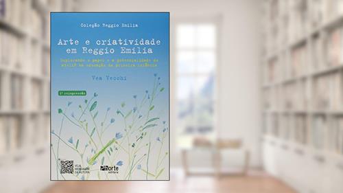 Capa de Arte e Criatividade em Reggio Emilia, do autor Vea Vecchi