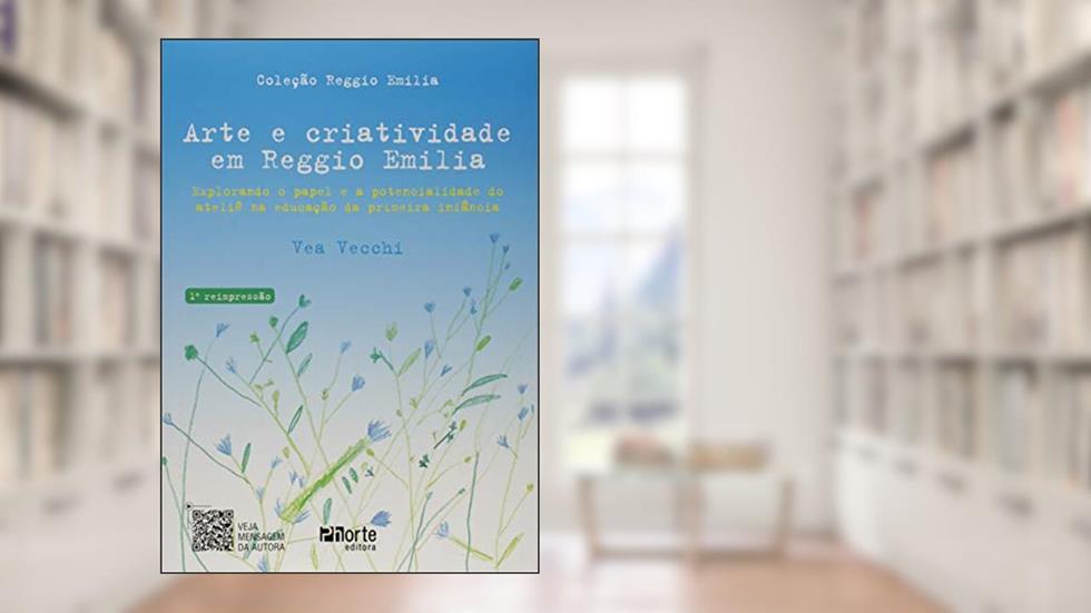 Arte e Criatividade em Reggio Emilia, do autor Vea Vecchi