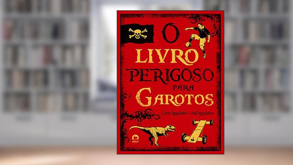 O livro perigoso para garotos, do autor Hall Iggulden