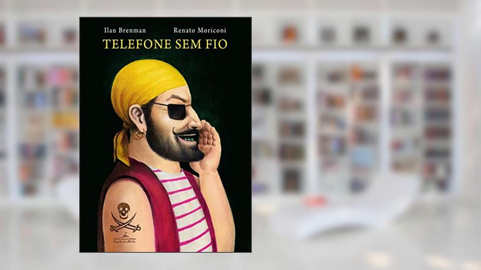 Telefone sem fio, do autor Ilan Brenman; Renato Moriconi