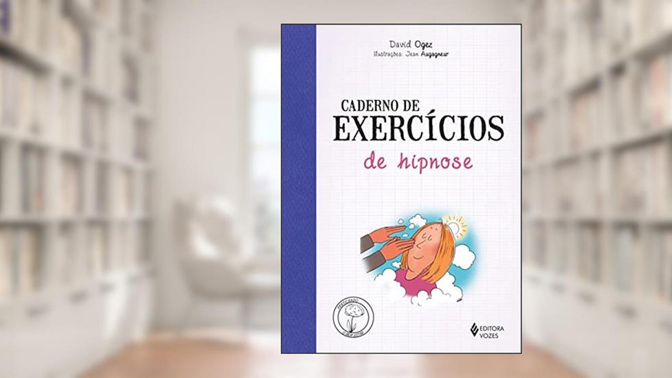 Caderno de exercícios de hipnose, do autor David Ogez
