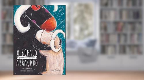 Capa de O búfalo que só queria ficar abraçado, do autor Thais Laham Morello