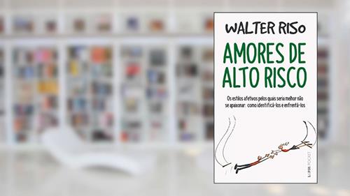 Capa de Amores de alto risco, A Capa Pode Variar, do autor Walter Riso
