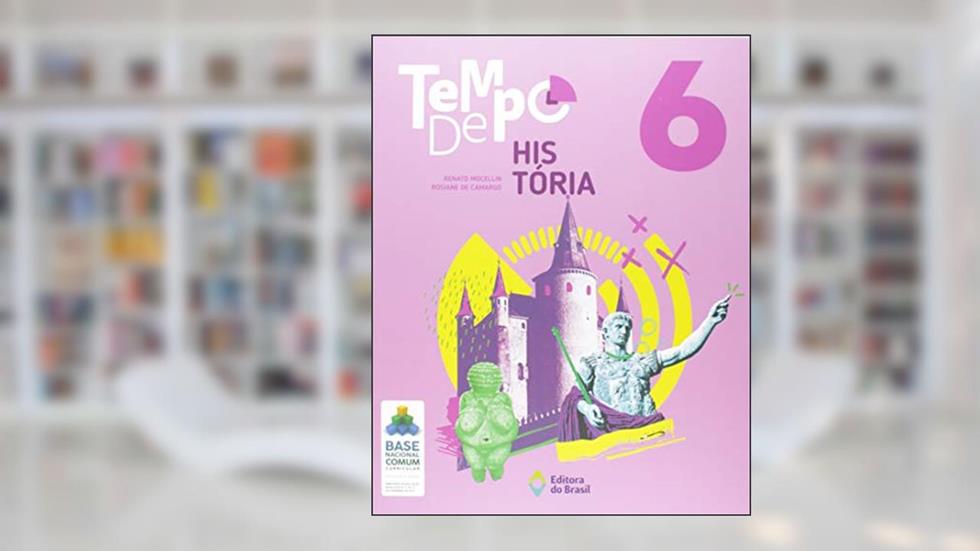 Tempo de História - 6º Ano - Ensino fundamental II, do autor Renato Mocellin; Rosiane de Camargo