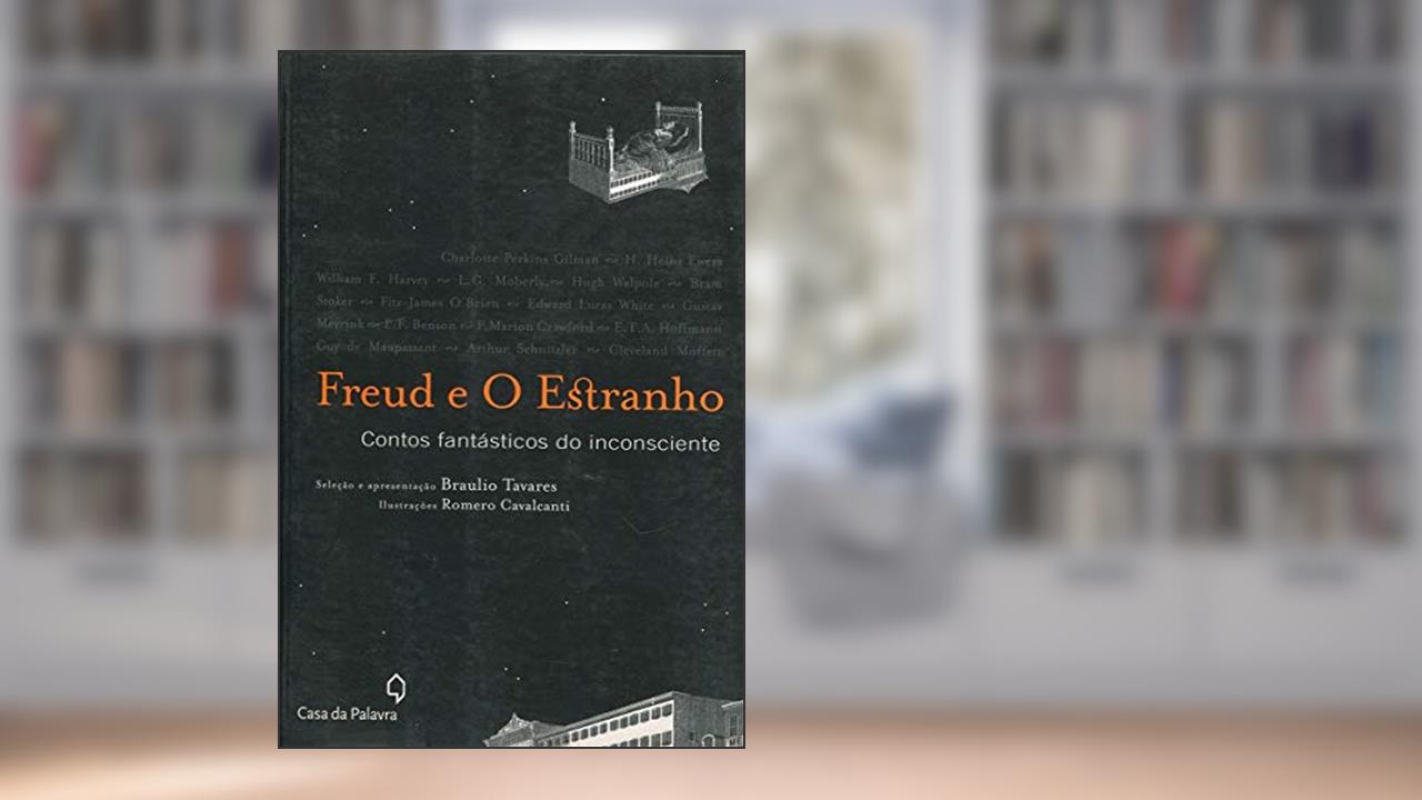 Freud e o estranho, do autor Braulio Tavares