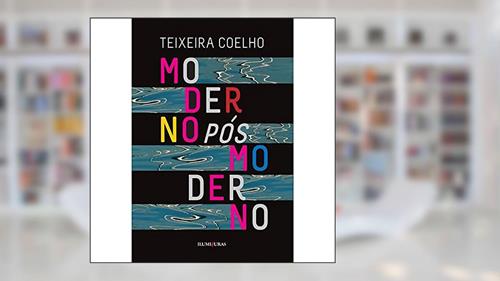 Capa de Moderno pós moderno, do autor Teixeira Coelho