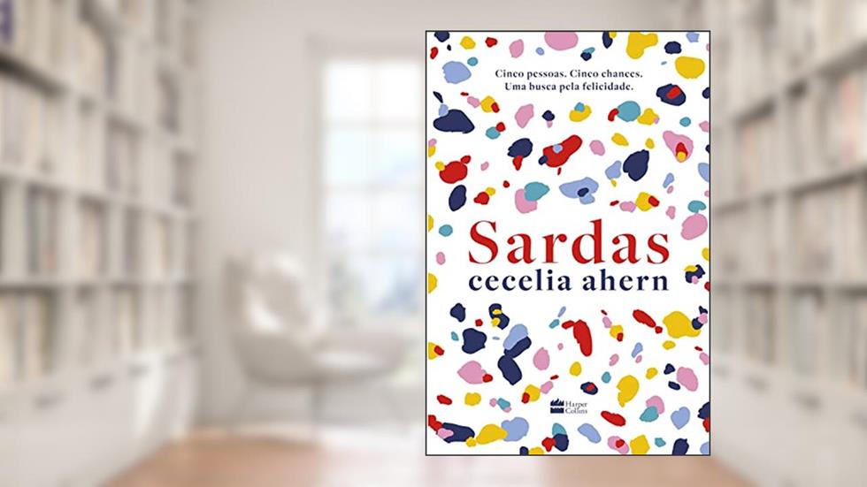 Sardas: Da autora best-seller de P.S. Eu te amo, do autor Cecelia Ahern