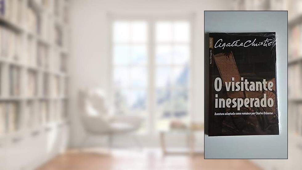 O Visitante Inesperado, do autor Agatha Christie