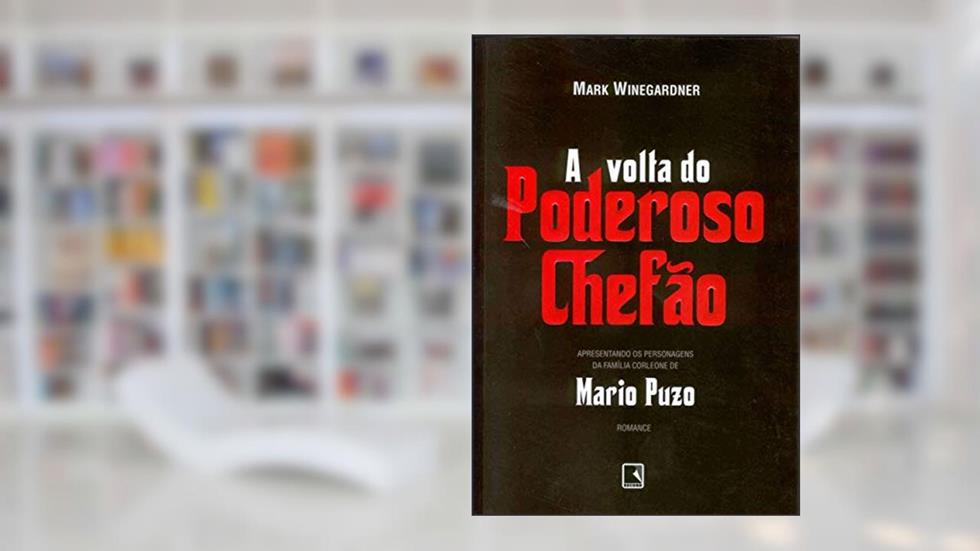 A volta do poderoso chefão (Vol. 2), do autor Mark Winegardener