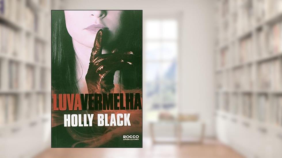 Luva vermelha, do autor Holly Black