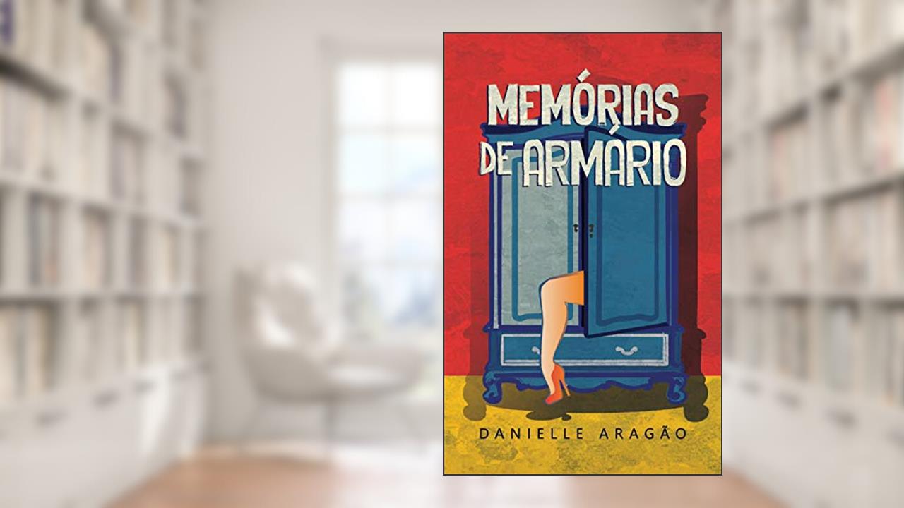 Memórias de Armário, do autor Danielle Aragão