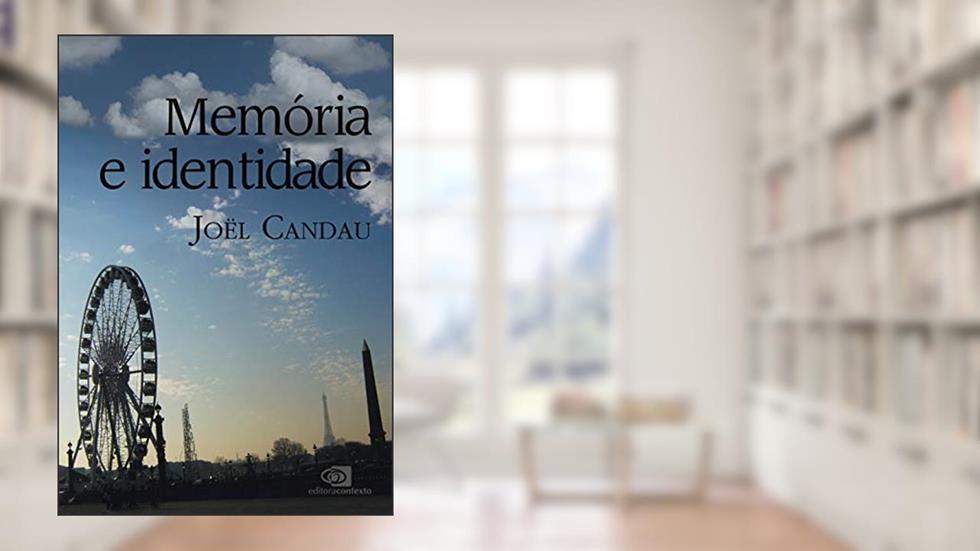Memória e identidade, do autor Joël Candau