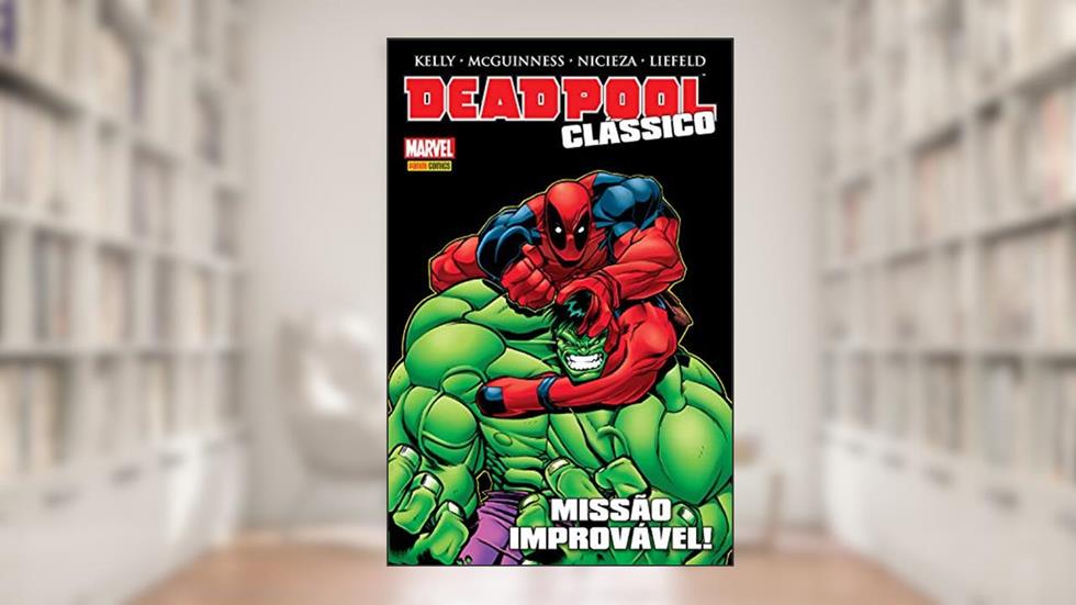 Deadpool Clássico vol. 02, do autor Fabian Nicieza; Joe Kelly; Rob Liefeld