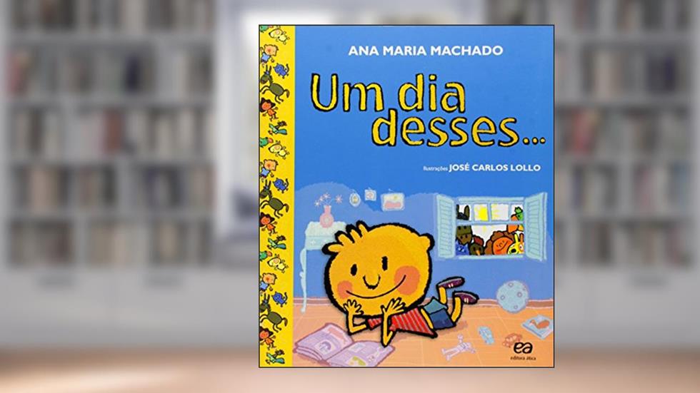 Um dia desses, do autor Ana Maria Machado