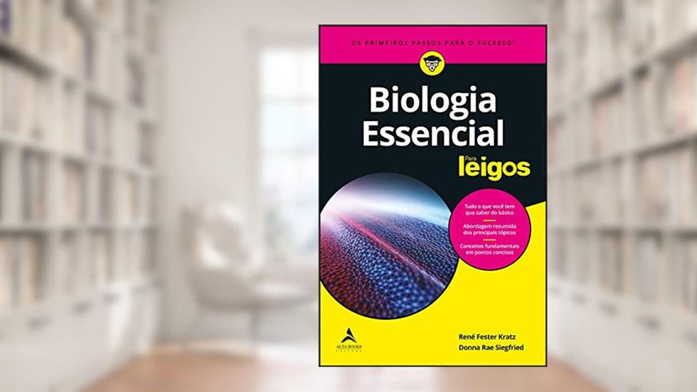 Biologia Essencial Para Leigos, do autor René Fester Kratz; Donna Rae Siegfried