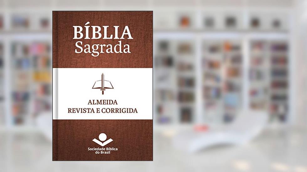 Bíblia Sagrada ARC - Almeida Revista e Corrigida: Com notas de tradução e referências cruzadas, do autor Sociedade Bíblica do Brasil