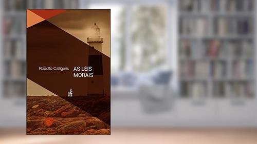 Capa de As Leis morais, do autor Rodolfo Calligaris