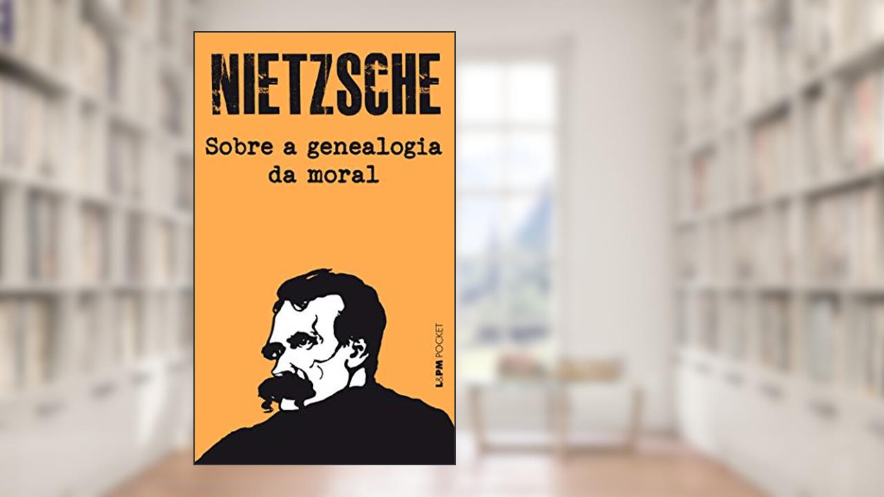 Sobre a Genealogia da Moral: um Escrito Polêmico, do autor Friedrich Nietzsche; Ivan Pinheiro Machado