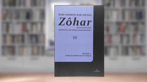 Capa de Zohar 3. Porção de Nôach - Volume 4. Tomo 3, do autor Rabi Shimon Bar Lochai