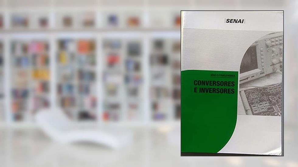 Conversores e inversores, do autor Senai