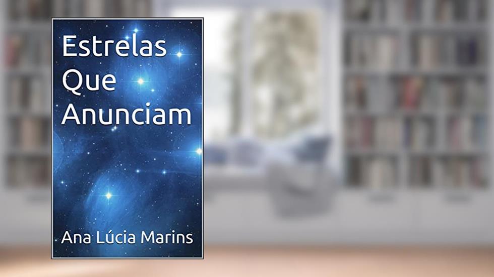 Estrelas Que Anunciam, do autor Ana Lúcia Marins; Linyth Lis