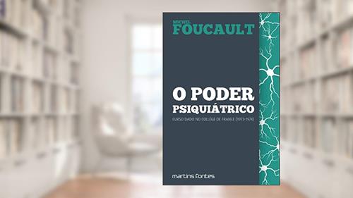 Capa de O Poder psiquiátrico, do autor Michel Foucault