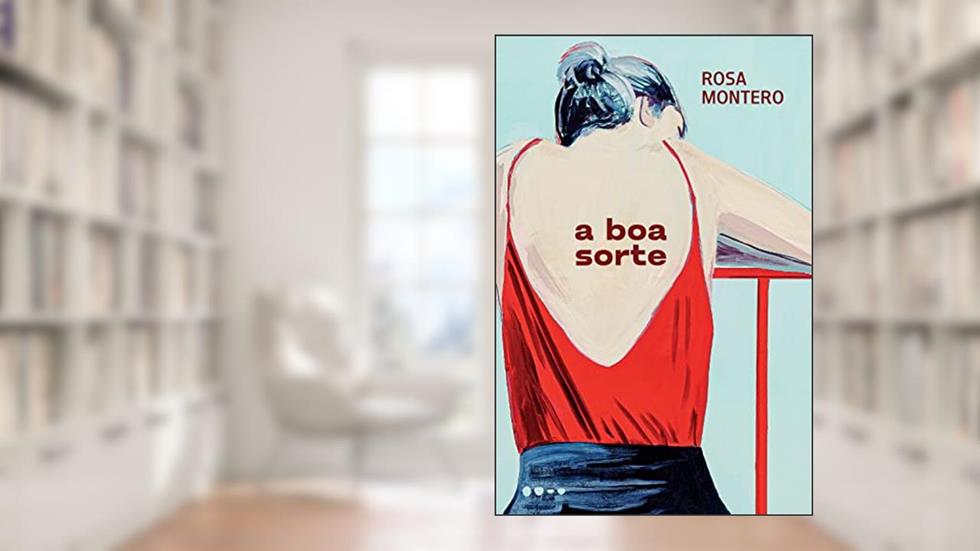 A boa sorte, do autor Rosa Montero