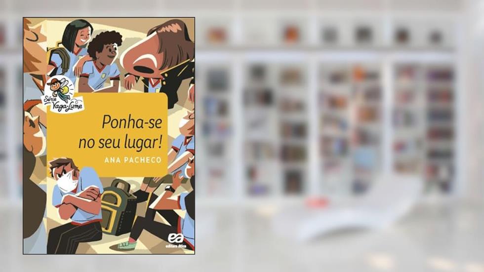 Ponha-se no seu lugar!, do autor Ana Paula Pacheco
