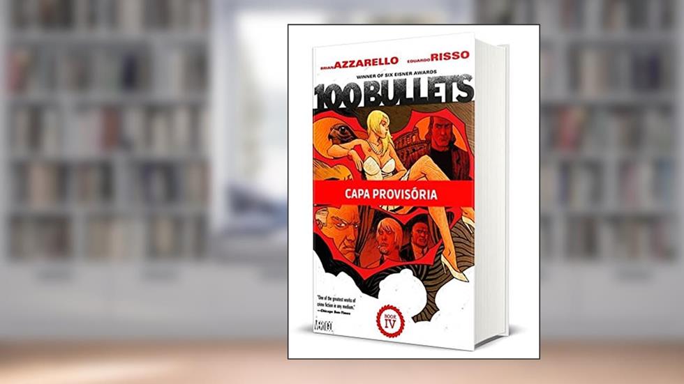 100 Balas: Edição de Luxo Vol.4, do autor Brian Azzarello