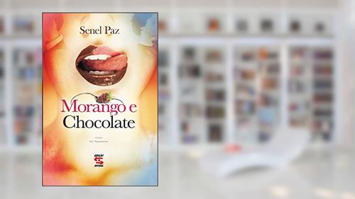 Capa de Morango e Chocolate, do autor Senel Paz