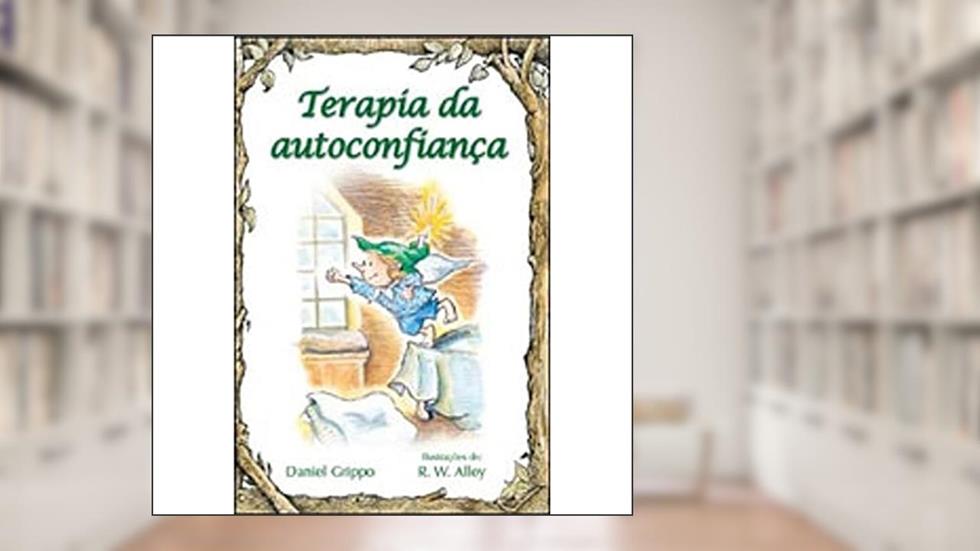 Terapia da Autoconfiança, do autor Daniel Grippo