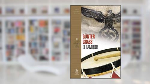 Capa de O tambor (Coleção Clássicos de Ouro), do autor Günter Grass