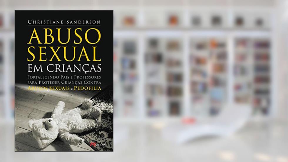 Abuso Sexual em Crianças, do autor Christiane Sanderson
