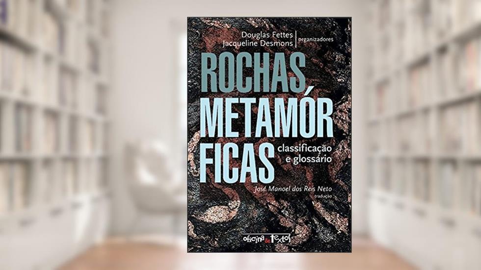 Rochas Metamórficas, do autor José Manoel dos Reis Neto