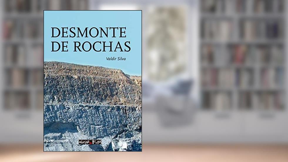 Desmonte de Rochas, do autor Valdir Silva