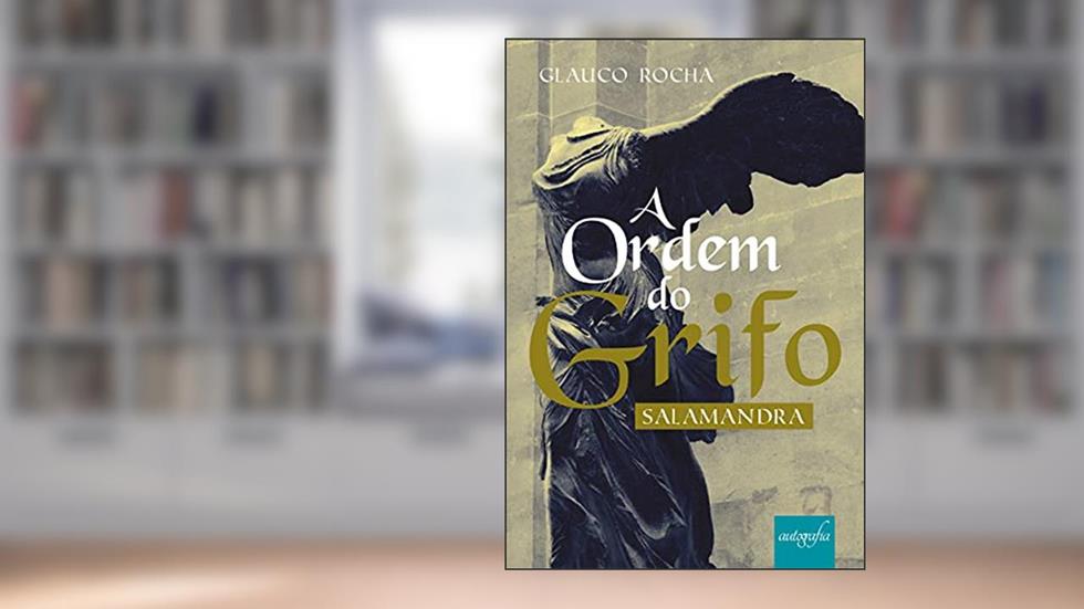 A Ordem do Grifo: Salamandra, do autor Glauco Rocha