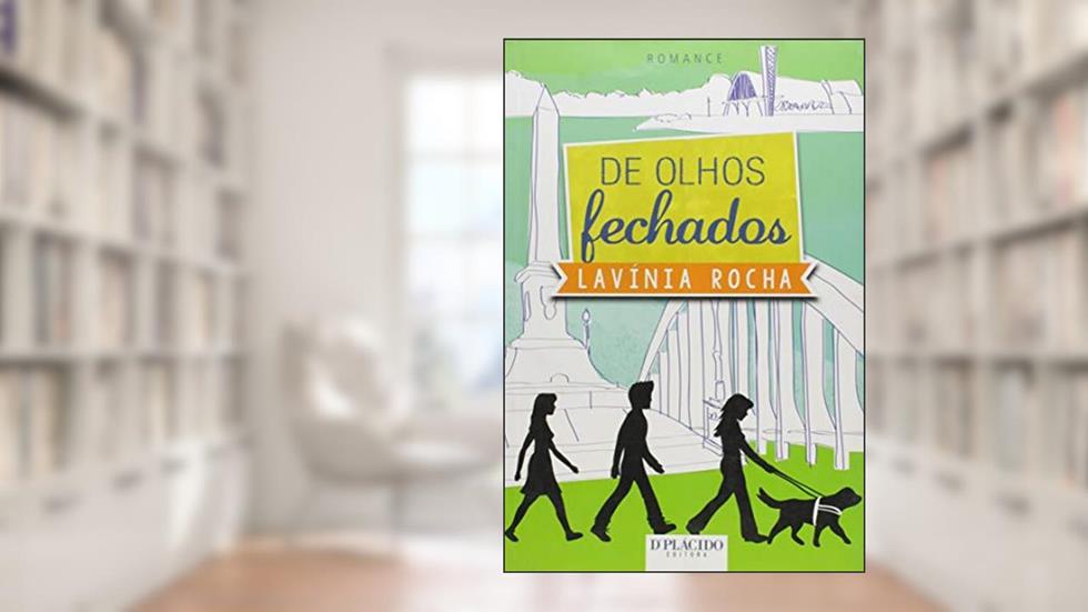 De Olhos Fechados, do autor Lavínia Rocha