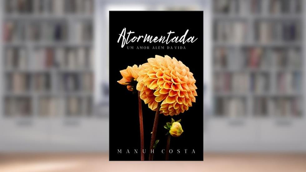 Atormentada, do autor Manuh Costa