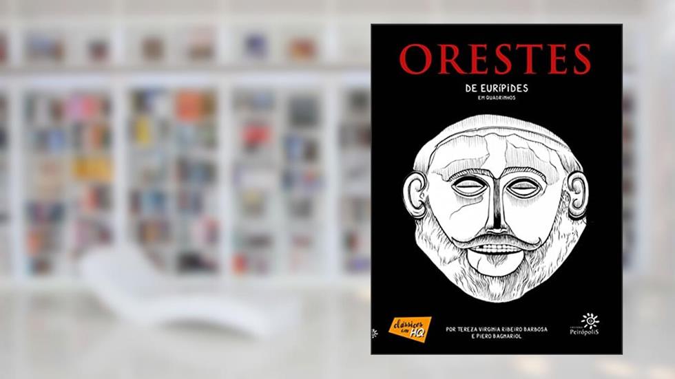 Orestes em quadrinhos, do autor Piero Bagnariol; Tereza Virginia Ribeiro Barbosa