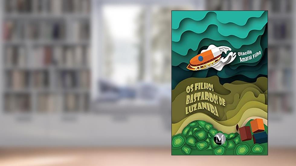 Os filhos bastardos de Luzanira (contos), do autor Otacílio Amaral Filho