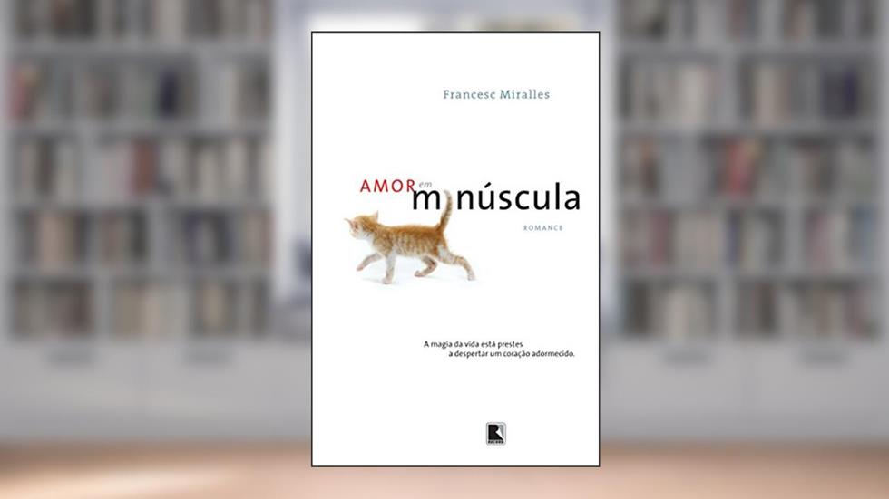 Amor Em Minúscula, do autor Francesc Miralles