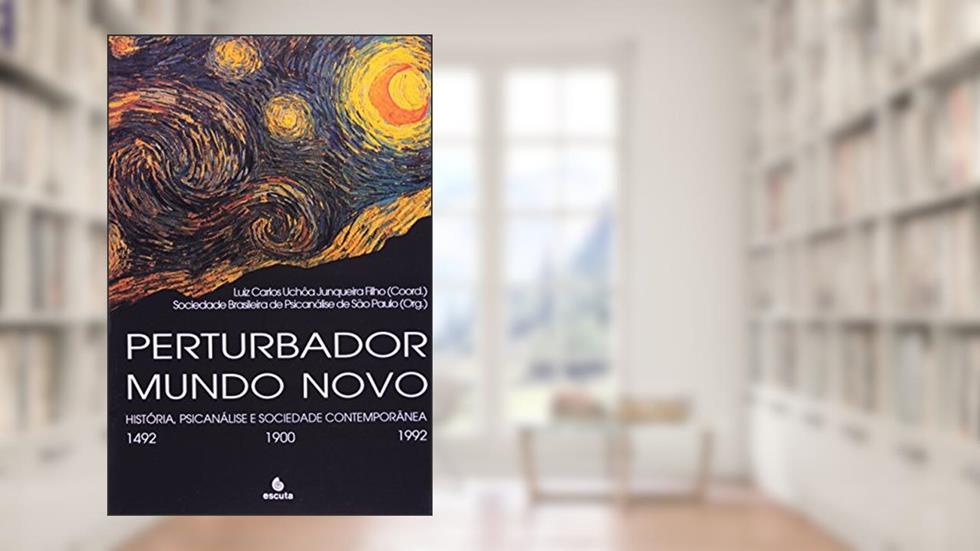 Perturbador Mundo Novo, do autor Luiz Carlos Uchoa Junqueira Filho
