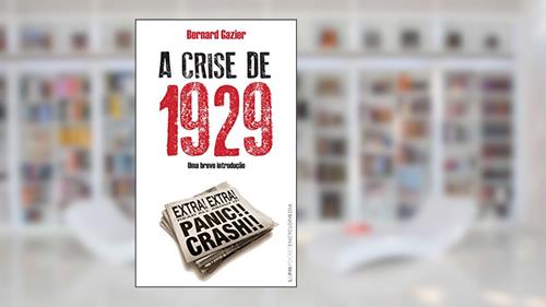 Capa de A crise de 1929: 761, A Capa Pode Variar, do autor Bernard Gazier