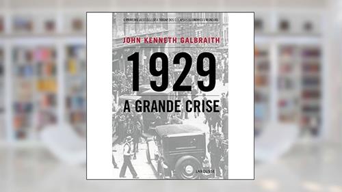 Capa de 1929. A Grande Crise, do autor John Kenneth Galbraith